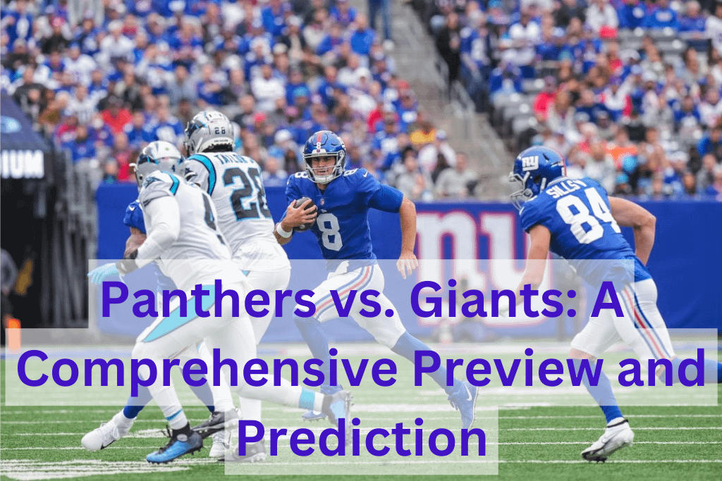 Panthers vs. Giants: A Comprehensive Preview and Prediction